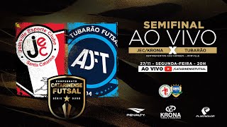 CAMPEONATO CATARINENSE SÉRIE OURO 2023  SEMIFINAL  JECKrona X Tubarão Futs [upl. by Anrahc]