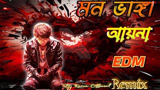 Aaina Mon Bhanga Aaina  EDM Remix  Bengali Sad Song  💔 [upl. by Airamasor]