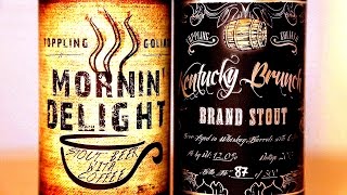 Toppling Goliath  Mornin Delight amp Kentucky Brunch Brand Stout  What Cheers Review 100 [upl. by Tjaden120]