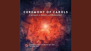 A Ceremony of Carols Op 28 No 8 In Freezing Winter Night [upl. by Priscilla]