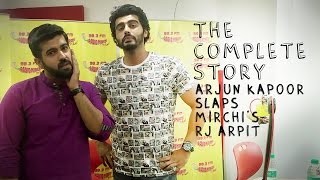 REVEALED  Why did Arjun Kapoor Slap Mirchi RJ Arpit  Radio Mirchi [upl. by Heiskell408]