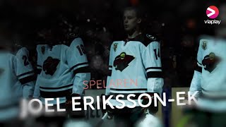 Joel ErikssonEk  Spelaren  Joel ErikssonEk  Minnesota Wild  Färjestad BK [upl. by Arlinda]