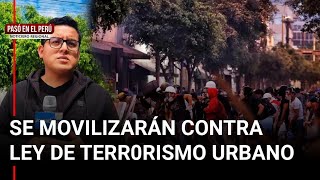 Anuncian movilizaciones contra Ley de Terr0rsm0 Urbano  Pasó en el Perú [upl. by Aehsal508]