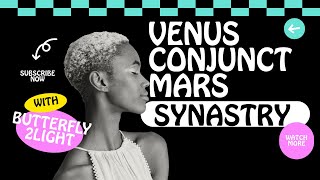 Venus conjunct Mars Synastry Passionate Love [upl. by Rexfourd848]