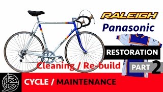 Bike Maintenance  Part 2  Cleaning and Rebuilding Raleigh Team Corsa Bike Restoration [upl. by Phillip]