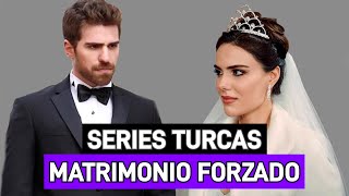 10 SERIES TURCAS QUE RETRATAN EL MATRIMONIO FORZADO [upl. by Robison]