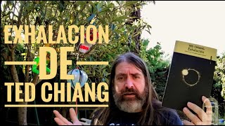 Reseña Exhalación Ted Chiang Ed Sexto Piso [upl. by Morton]