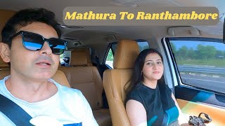 Mathura To Ranthambore Sawai Madhopur Trip  My Birthday Celebration in Zana Forest Resort Part 1 [upl. by Dorolisa838]