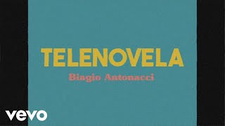 Biagio Antonacci  Telenovela Lyric Video [upl. by Nagar]