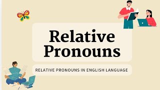 Learning Relative Pronouns [upl. by Caron747]