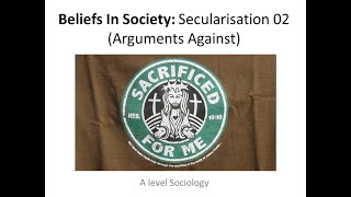 05 Secularisation 02 Arguments Against [upl. by Francis]