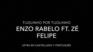 Tijolinho por Tijolinho Letra en español y portugués Enzo Rabelo y Zé Felipe [upl. by Ennasil842]