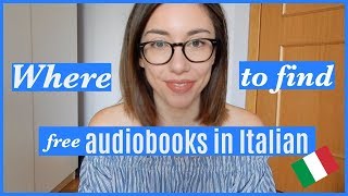 Where to find free audiobooks in Italian  Dove trovare audiolibri gratuiti in italiano [upl. by Forrest]