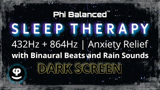 Instant Anxiety Relief  432Hz Deep Sleep Therapy  Binaural Beats [upl. by O'Connell166]