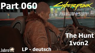 Cyberpunk 2077  LP  deutsch  Part 060  The Hunt 1von2 [upl. by Erreip484]