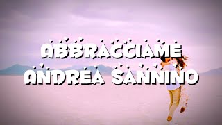 Abbracciame  testo Andrea Sannino [upl. by Winou]