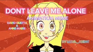 Dont leave me alone David guettaampAnna marie Meme Animation [upl. by Calloway]