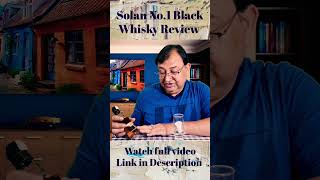 Solan No1 Black Whisky Review nilgirikashyap [upl. by Alleuol275]