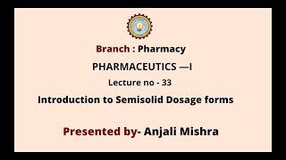 Pharmaceutics  I  Introduction to Semisolid Dosage Forms  AKTU Digital Education [upl. by Adelice481]