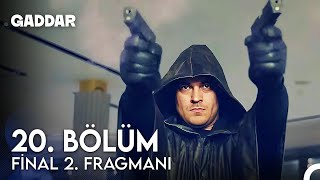 Gaddar 20 Bölüm Final 2 Fragmanı  Şimdi Adım GADDAR [upl. by Lotti266]