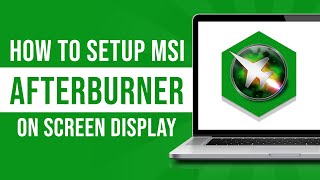 How To Setup MSI Afterburner On Screen Display Tutorial [upl. by Barbie]