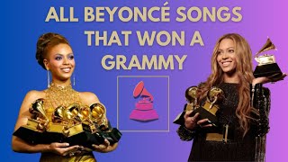 ALL BEYONCÉ SONGS THAT WON A GRAMMY AWARD till 2024 [upl. by Goff]