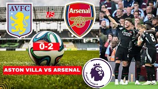 Aston Villa vs Arsenal 02 Live Stream Premier league Football EPL Match Score Highlights Gunners [upl. by Marilee]