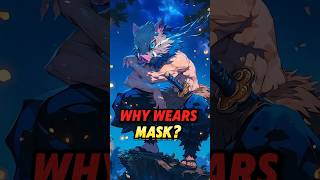 Why Inosuke Wears 🐗 Boar Mask 💥 demonslayer anime [upl. by Adolf]