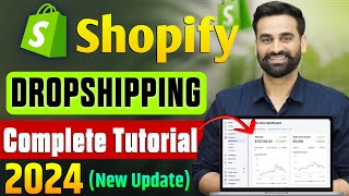 Shopify Dropshipping Complete Tutorial For Beginners 2024 [upl. by Rafael]