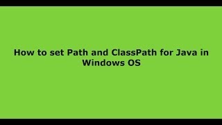 How to Set PATH and CLASSPATH for Java in Windows OS [upl. by Enaile600]