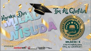 MILAD amp WISUDA KE 8  TPQ ALGHOFILIN 1  02 NOVEMBER 2024 [upl. by Arammat]