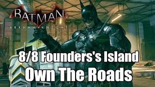 Batman Arkham Knight Own The Roads  Most Wanted  Founderss Island [upl. by Raimondo]