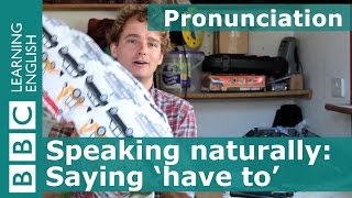 Pronunciation Have to [upl. by Nesahc20]