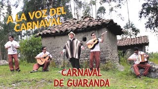 A LA VOZ DEL CARNAVAL  CARNAVAL DE GUARANDA  ECUADOR  EL PAISANO [upl. by Rhines914]