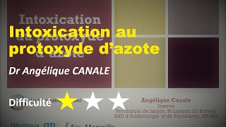 Intoxication au protoxyde dazote  Dr Angélique CANALE [upl. by Willms]