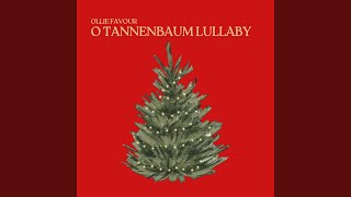 O Tannenbaum Lullaby [upl. by Mehsah721]