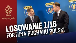 LOSOWANIE 116 FINAŁU Fortuna Pucharu Polski RETRANSMISJA [upl. by Sitarski]