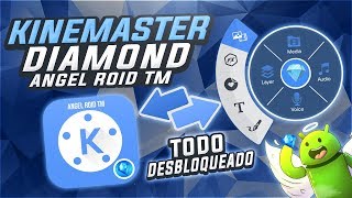 💎 KineMaster Diamond v2 Capas Ilimitadas Chroma Key Exp 4K Exp 60fps Etc 💎Angel Roid💎 [upl. by Cogswell922]