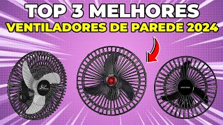 Qual é o Melhor Ventilador de Parede 2024 TOP 3 Melhores Modelos [upl. by Bushweller849]