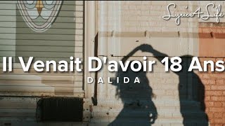 Dalida  Il Venait Davoir 18 ans Lyrics [upl. by Kelvin760]