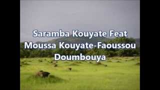 Saramba Kouyate amp Moussa Kouyate Faoussou Doumbouya [upl. by Eilahtan]