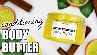 DIY Conditioning Orange Cinnamon Body Butter w KOKUM BUTTER  NON GREASY [upl. by Cerys597]