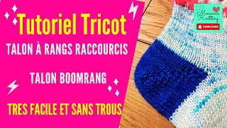 Tutoriel Tricot Talon à rangs raccourcis ou Talon Boomrang Shadow Wraps Très facile [upl. by Aekan]