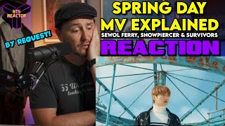 BTS Spring Day MV EXPLAINED  Sewol Ferry Snowpiercer amp Survivors  REACTION [upl. by Edora250]