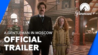 A Gentleman in Moscow  Official Trailer  Paramount Canada [upl. by Mainis113]