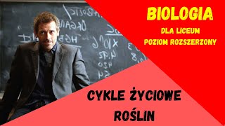 Cykle rozwojowe roślin Biologia rozszerzona do matury [upl. by Liahus121]