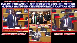 MALAWI PARLIAMENT  6th MEETING MUSOWA MAYI JOLOBALA NDI CHIMWENDO BANDA AYATSA MOTO UKU 2024 [upl. by Kurt]