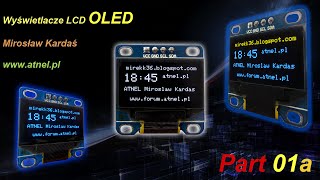 0134 OLED  AVR C  Library  Part 01a [upl. by Hayne421]