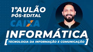 1º AULÃO DE INFORMÁTICA TECNOLOGIA DA INFORMAÇÃO E COMUNICAÇÃO PARA CAIXA ECONOMICA FEDERAL [upl. by Nosneb]