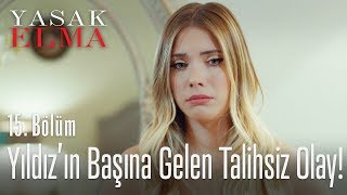 Yıldızın başına gelen talihsiz olay  Yasak Elma 15 Bölüm [upl. by Chamberlain]